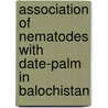 Association Of Nematodes With Date-palm In Balochistan door Dr Aly Khan
