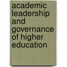 Academic Leadership and Governance of Higher Education by Robert M. Hendrickson