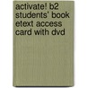 Activate! B2 Students' Book Etext Access Card With Dvd door Mary Stephens