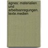 Agnes: Materialien und Arbeitsanregungen. Texte.Medien door Peter Stamm