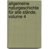 Allgemeine Naturgeschichte Für Alle Stände, Volume 4 by Lorenz Oken