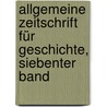 Allgemeine Zeitschrift Für Geschichte, Siebenter Band door Wilhelm Adolf Schmidt