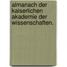 Almanach Der Kaiserlichen Akademie Der Wissenschaften. door Onbekend
