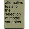 Alternative Tests for the Selection of Model Variables door Peter M. Senge