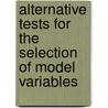 Alternative Tests for the Selection of Model Variables door Peter M. Senge