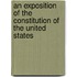 An Exposition of the Constitution of the United States