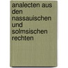 Analecten Aus Den Nassauischen Und Solmsischen Rechten by Heinrich Ludwig Christian Böttger