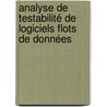 Analyse de testabilité de logiciels flots de données by Thanh Binh Nguyen