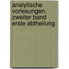 Analytische Vorlesungen. Zweiter Band erste Abtheilung door Ludwig Adolph Sohncke