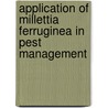 Application Of Millettia Ferruginea In Pest Management door Zewdu Ararso Hora