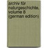 Archiv Für Naturgeschichte, Volume 8 (German Edition)
