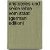 Aristoteles Und Seine Lehre Vom Staat (German Edition) by Oncken Wilhelm