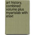 Art History, Combined Volume Plus Myartslab with Etext