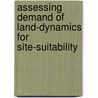 Assessing demand of Land-Dynamics for Site-Suitability door Prem Chandra Pandey