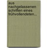 Aus Nachgelassenen Schriften Eines Frühvollendeten... door Otto Braun