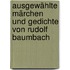Ausgewählte Märchen Und Gedichte Von Rudolf Baumbach