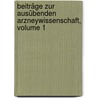 Beiträge Zur Ausübenden Arzneywissenschaft, Volume 1 door Lebrecht Friedrich Benjamin Lentin