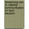 Bewertung Von M Ndlicher Kommunikation Im Fach Deutsch by Gitte Buck
