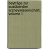 Beyträge Zur Ausübenden Arzneywissenschaft, Volume 1 door Lebrecht Friedrich Benjamin Lentin
