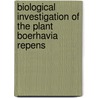 Biological Investigation of the Plant Boerhavia Repens door Mohammad Ahsanul Akbar