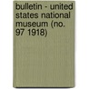 Bulletin - United States National Museum (No. 97 1918) door United States National Museum