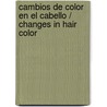 Cambios de color en el cabello / Changes in Hair Color door Jose Luis Lopez Miedes
