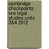 Cambridge Checkpoints Vce Legal Studies Units 3&4 2012