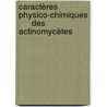 Caractères Physico-Chimiques       des Actinomycètes by Mouna Aboussalim