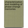 Characterization and Modeling of Phase-Change Memories door Giovanni Betti Beneventi