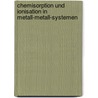 Chemisorption Und Ionisation in Metall-Metall-Systemen door Hasso Moesta
