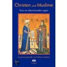 Christen Und Muslime - Was Sie Ï¿½Bereinander Sagen door William Stoddart