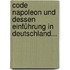 Code Napoleon Und Dessen Einführung In Deutschland...