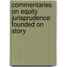 Commentaries On Equity Jurisprudence: Founded On Story door Thomas Wardlaw Taylor