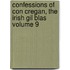 Confessions of Con Cregan, the Irish Gil Blas Volume 9
