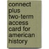 Connect Plus Two-Term Access Card for American History