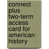 Connect Plus Two-Term Access Card for American History door Alan Brinkley