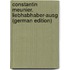 Constantin Meunier. Liebhabhaber-Ausg (German Edition)