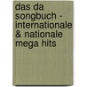 Das Da Songbuch - Internationale & Nationale Mega Hits door Sven Kessler
