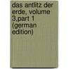 Das Antlitz Der Erde, Volume 3,part 1 (German Edition) by Eduard Suess