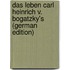 Das Leben Carl Heinrich V. Bogatzky's (German Edition)