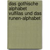 Das gothische Alphabet Vulfilas und das Runen-alphabet door Zacher Julius