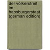 Der Völkerstreit im Habsburgerstaat  (German Edition) by Samassa Paul