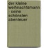 Der kleine Weihnachtsmann - seine schönsten Abenteuer