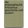 Der philosophische kritizismus : geschichte und system door Riehl