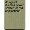 Design Of Rf-Cmos Power Splitter For Rfid Applications door Jasim Uddin