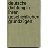 Deutsche Dichtung in ihren geschichtlichen Grundzügen by Friedrich Lienhard
