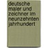 Deutsche Maler und Zeichner im neunzehnten Jahrhundert