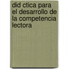 Did Ctica Para El Desarrollo de La Competencia Lectora door Wilfredo Carbonell Limonta