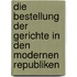 Die Bestellung der Gerichte in den modernen Republiken