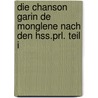 Die Chanson Garin De Monglene Nach Den Hss.prl. Teil I door Schuppe